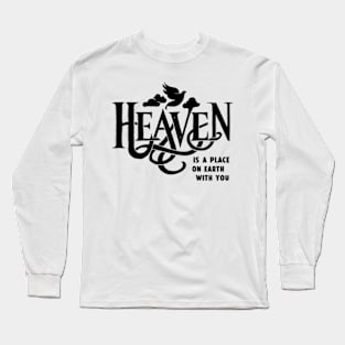 Heaven is a place on earth with you lana del rey Long Sleeve T-Shirt